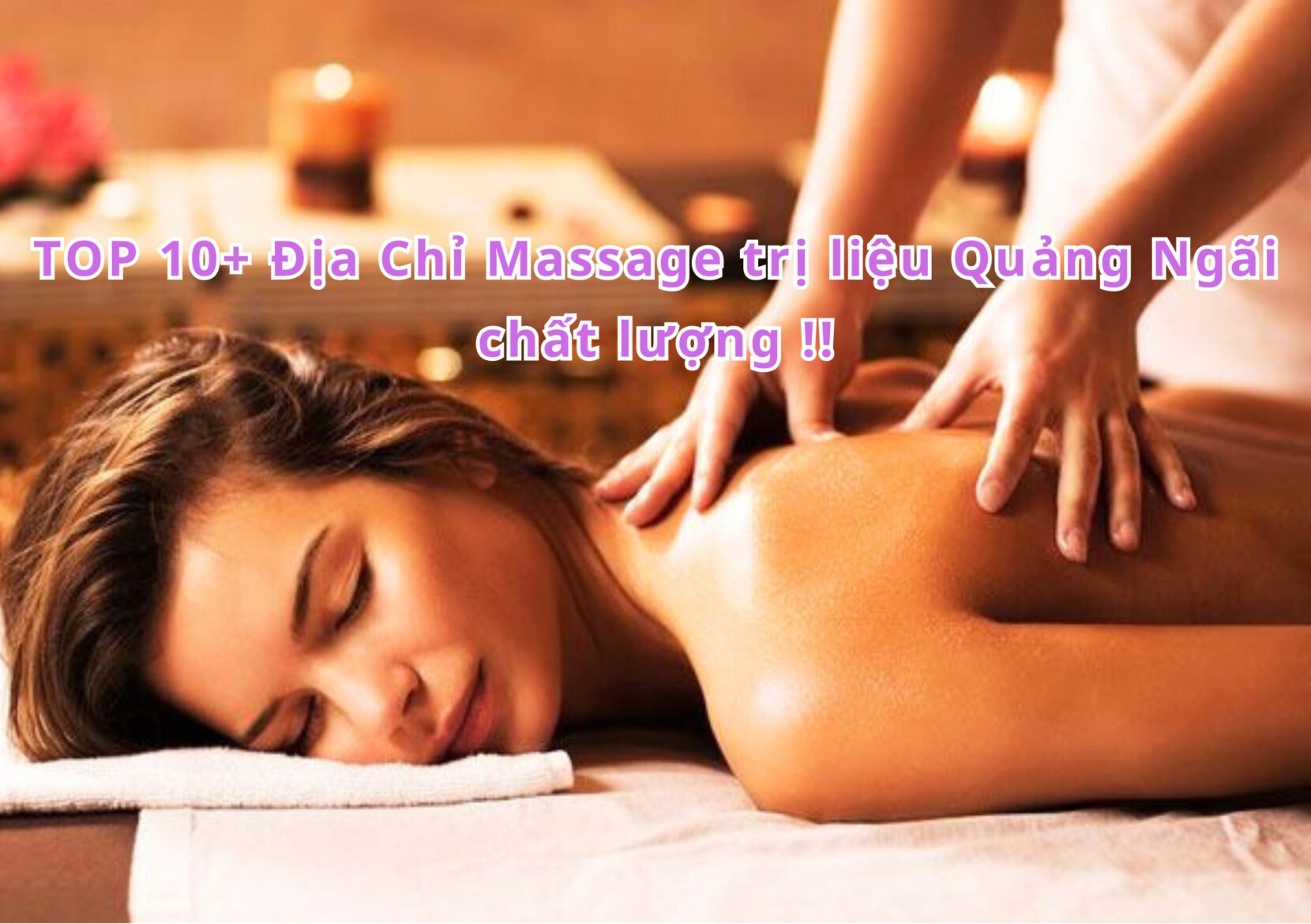 Massage trị liệu Quảng Ngãi