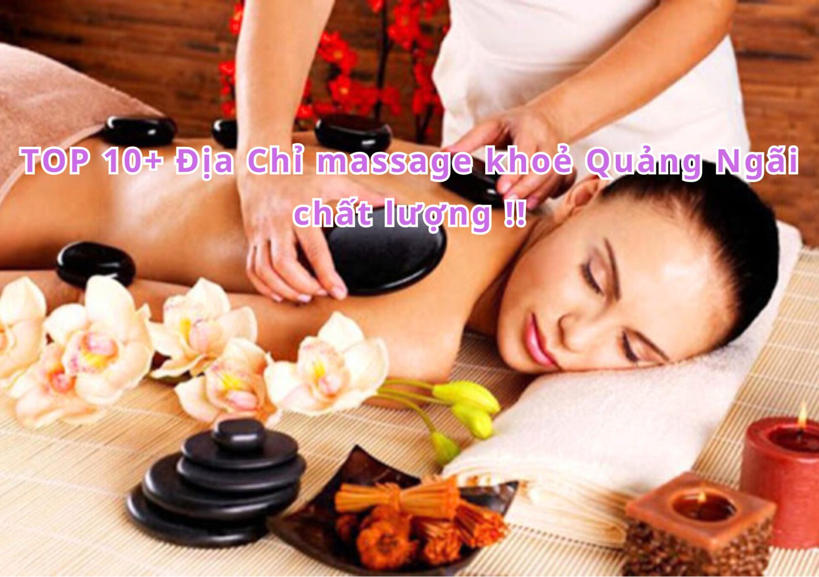 massage khoẻ Quảng Ngãi