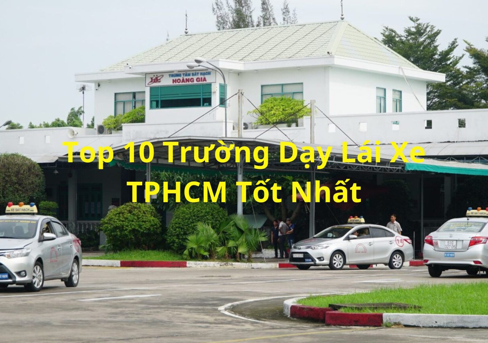 Trường dạy lái xe TPHCM