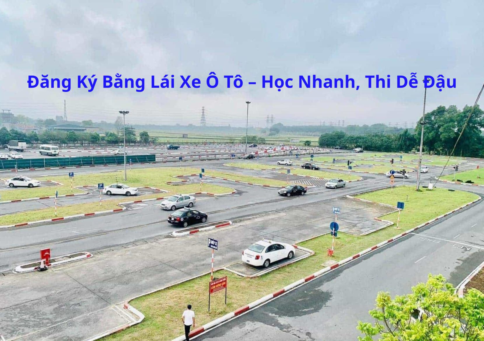 Đăng Ký Bằng Lái Xe Ô Tô