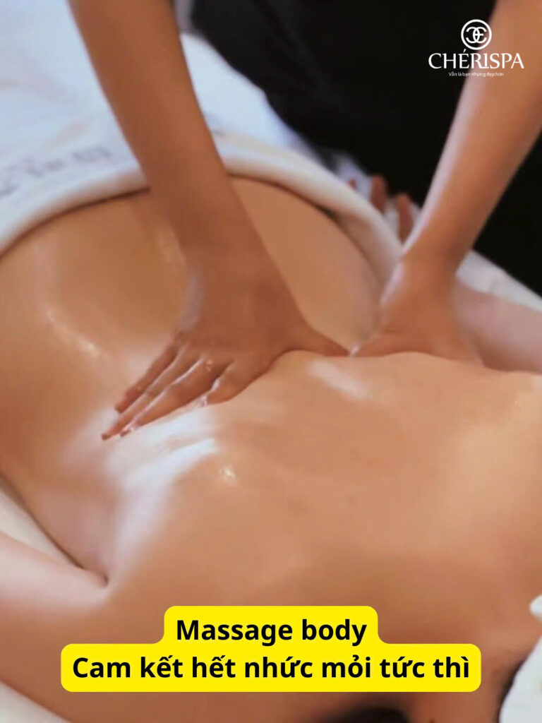 Massage body giảm nhức mỏi tại Chérispa - Review massage Quảng Ngãi