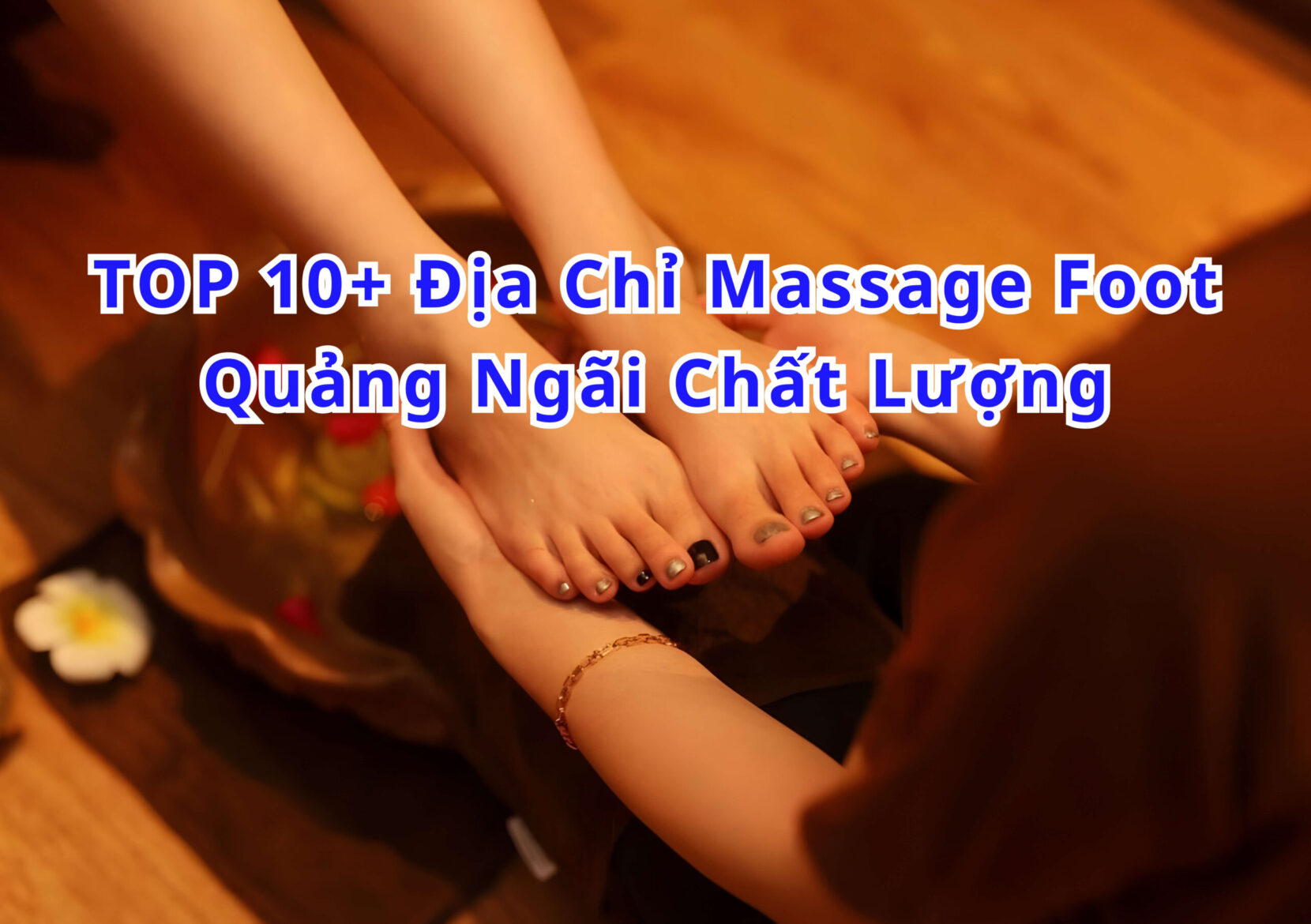 Massage foot quảng ngãi