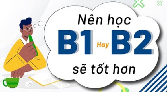 Nên Chọn B1 Hay B2-Giá Học Bằng B