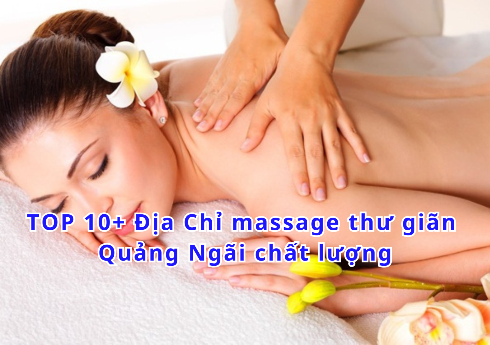 massage thư giãn Quảng Ngãi