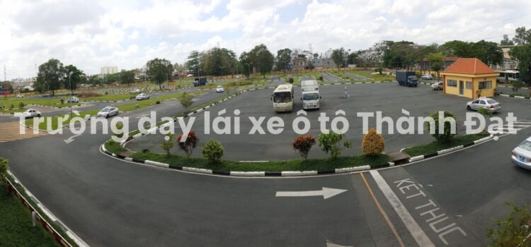 Sân Tập Lái Xe Trường Dạy Lái Xe Thành Đạt-Giá Học Bằng B